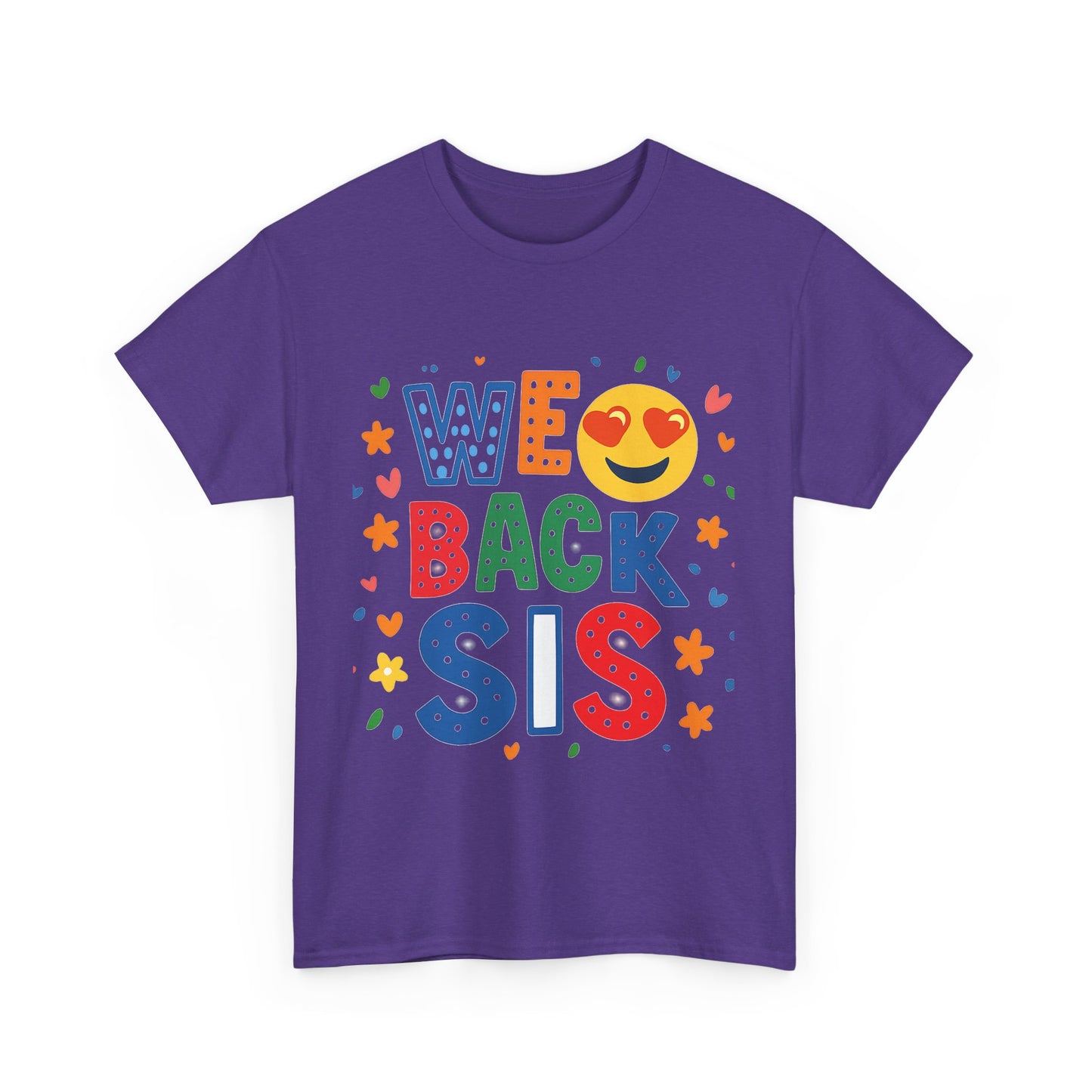 We Back Sis Unisex Heavy Cotton Tee, Casual Wear, Gift for Sisters, Birthday Gift, Family Reunion, School Cute Graphic Tee